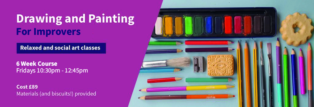 Drawing and Painting for Improvers