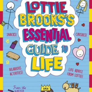 Lottie Brooks' Essential Guide to Life